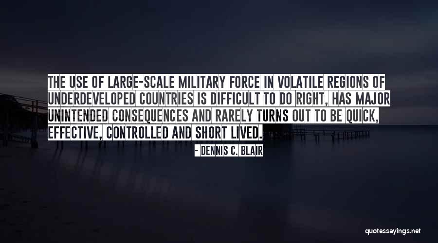 Underdeveloped Countries Quotes By Dennis C. Blair