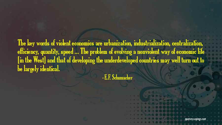 Underdeveloped Countries Quotes By E.F. Schumacher