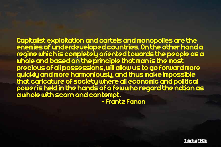 Underdeveloped Countries Quotes By Frantz Fanon