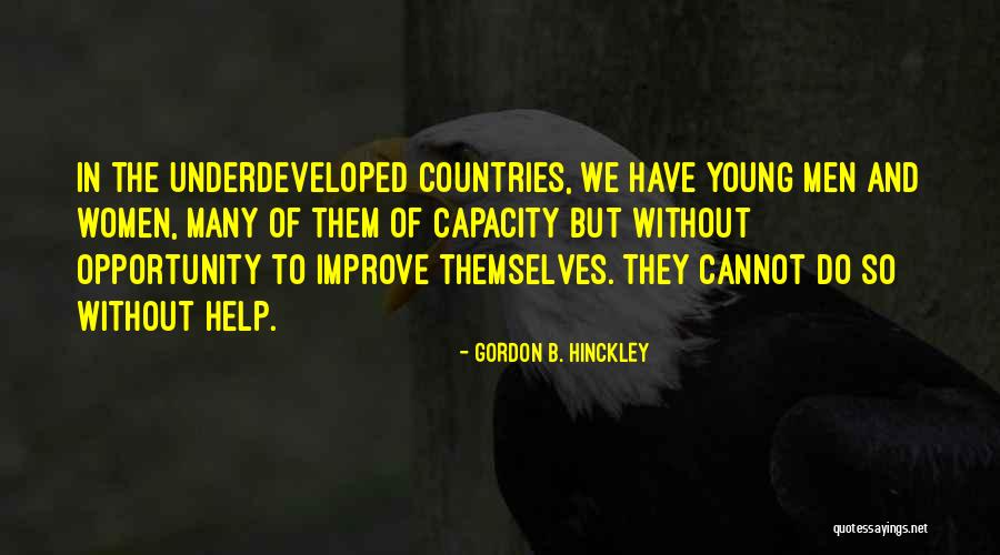 Underdeveloped Countries Quotes By Gordon B. Hinckley