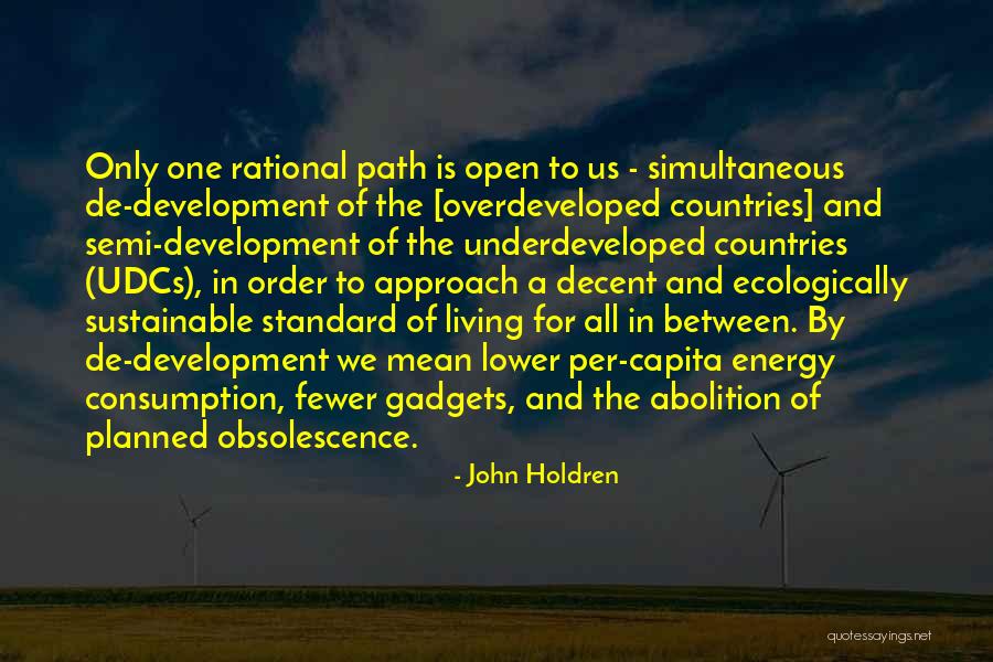 Underdeveloped Countries Quotes By John Holdren