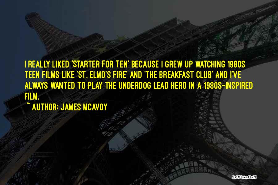 Underdog Quotes By James McAvoy