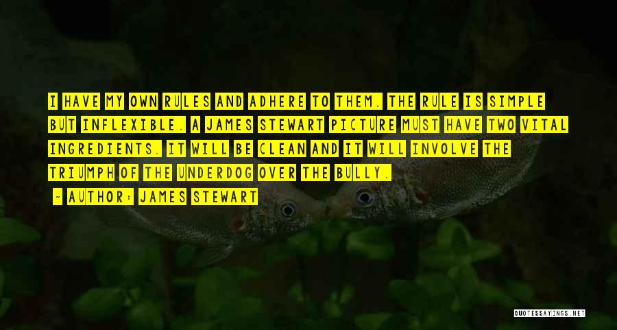 Underdog Quotes By James Stewart