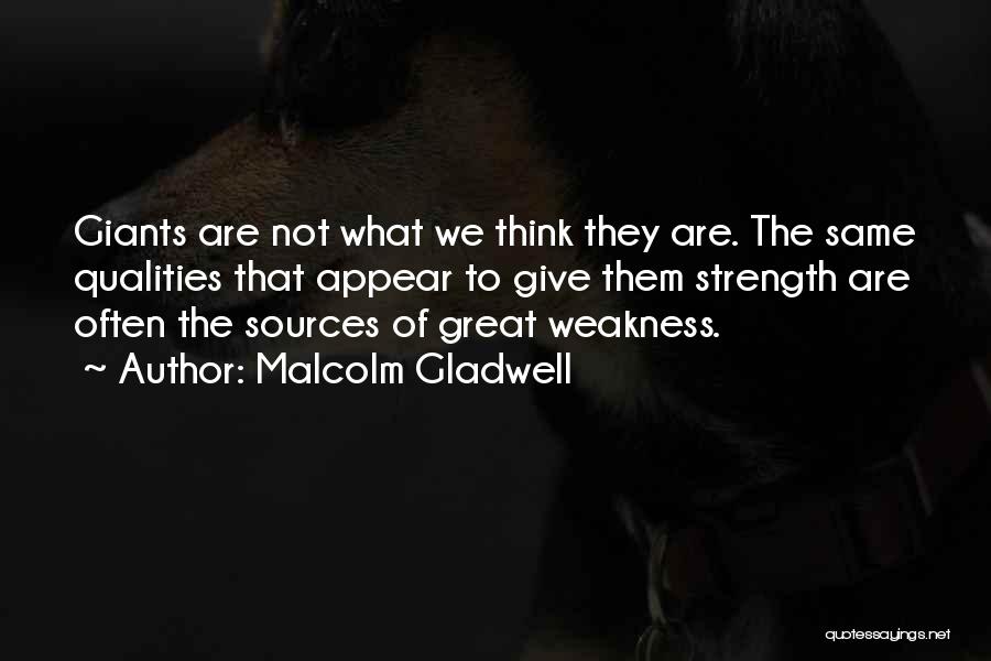 Underdogs Quotes By Malcolm Gladwell