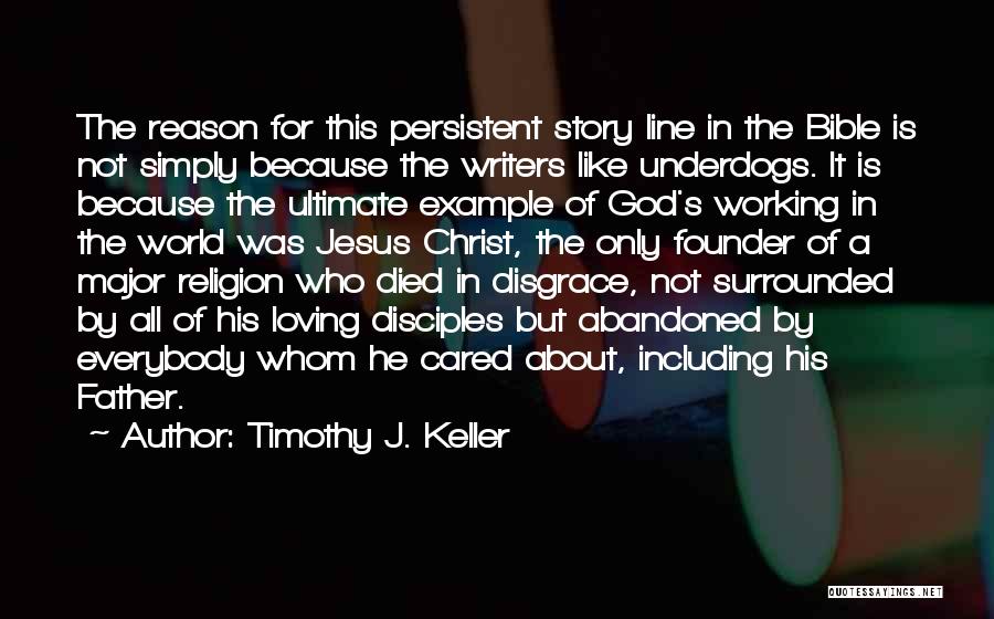 Underdogs Quotes By Timothy J. Keller