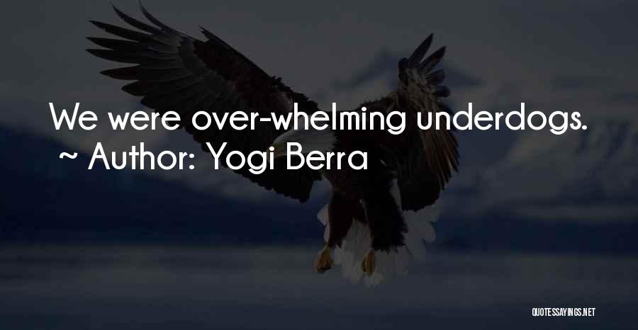 Underdogs Quotes By Yogi Berra