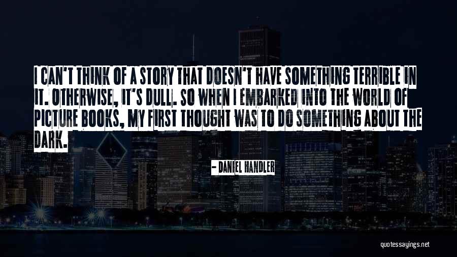 Underdressing With A Bra Quotes By Daniel Handler Underdressing With A Bra Quotes By Daniel Handler