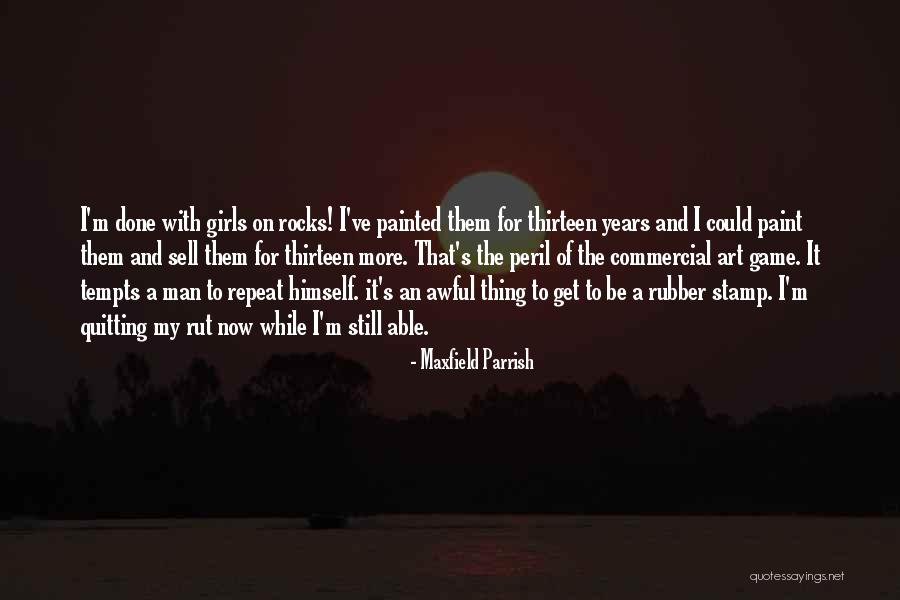Undereducated Beyond What They Know Quotes By Maxfield Parrish Undereducated Beyond What They Know Quotes By Maxfield Parrish
