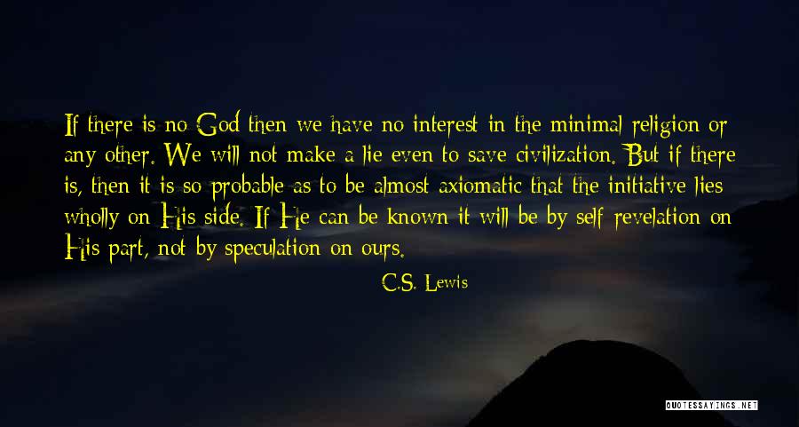 Underemphasized Quotes By C.S. Lewis