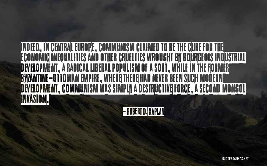 Underemphasized Quotes By Robert D. Kaplan