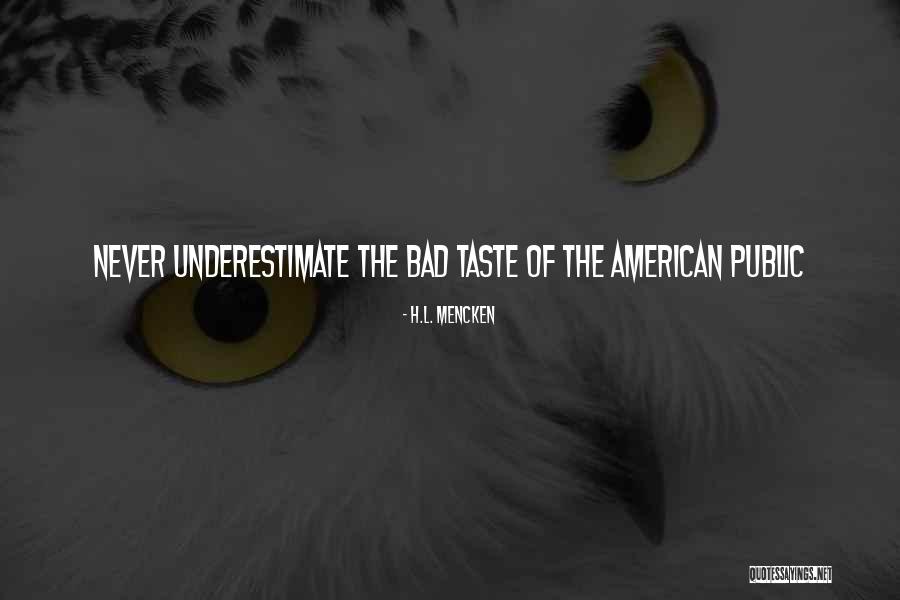 Underestimate Quotes By H.L. Mencken