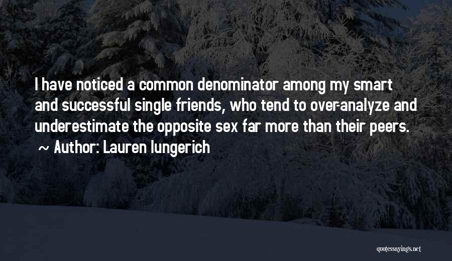 Underestimate Quotes By Lauren Iungerich