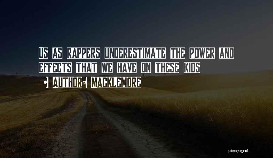 Underestimate Quotes By Macklemore