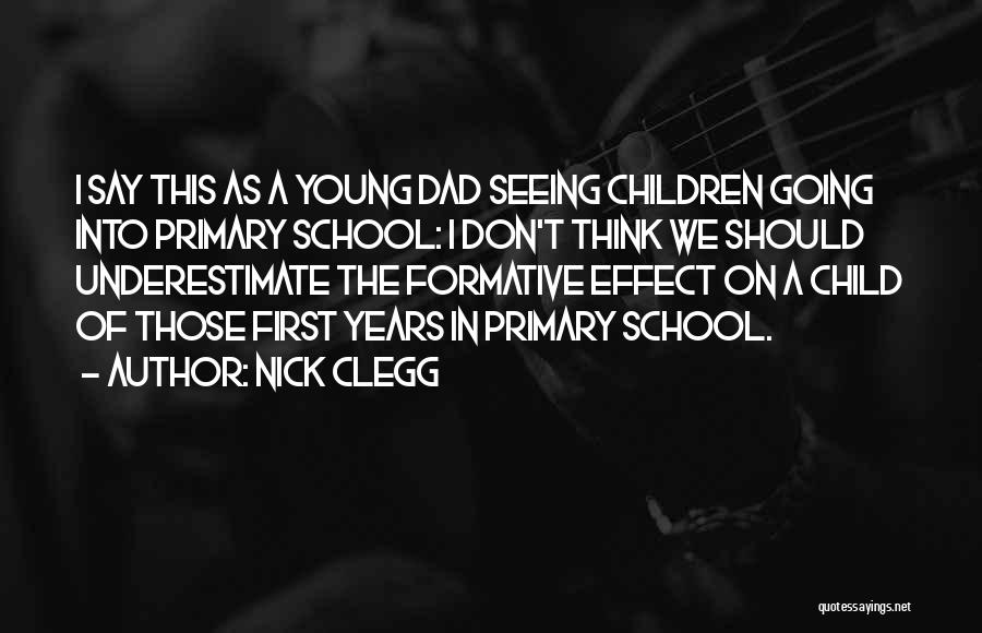 Underestimate Quotes By Nick Clegg