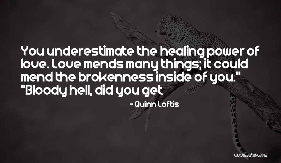 Underestimate Quotes By Quinn Loftis