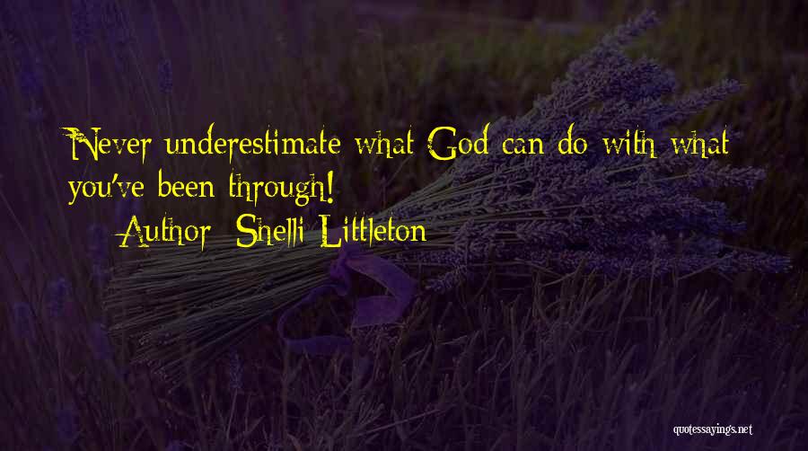 Underestimate Quotes By Shelli Littleton