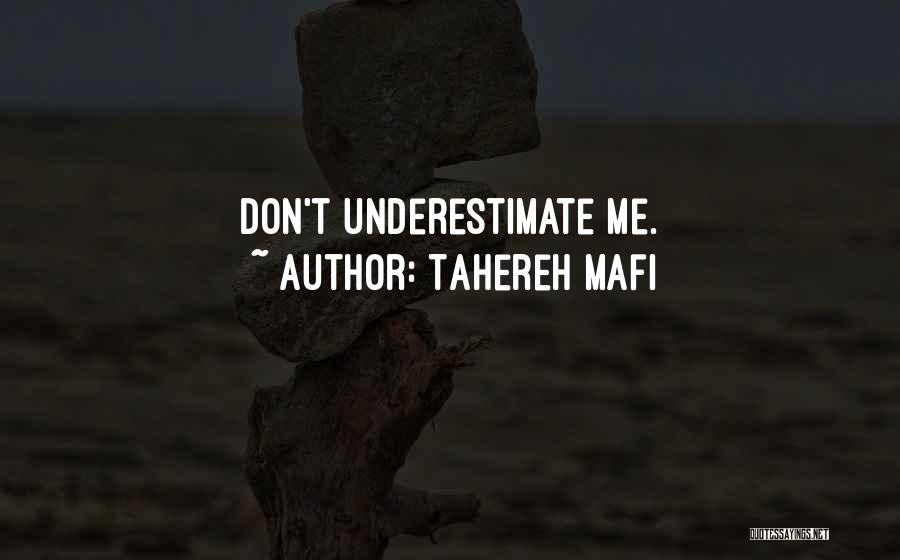 Underestimate Quotes By Tahereh Mafi