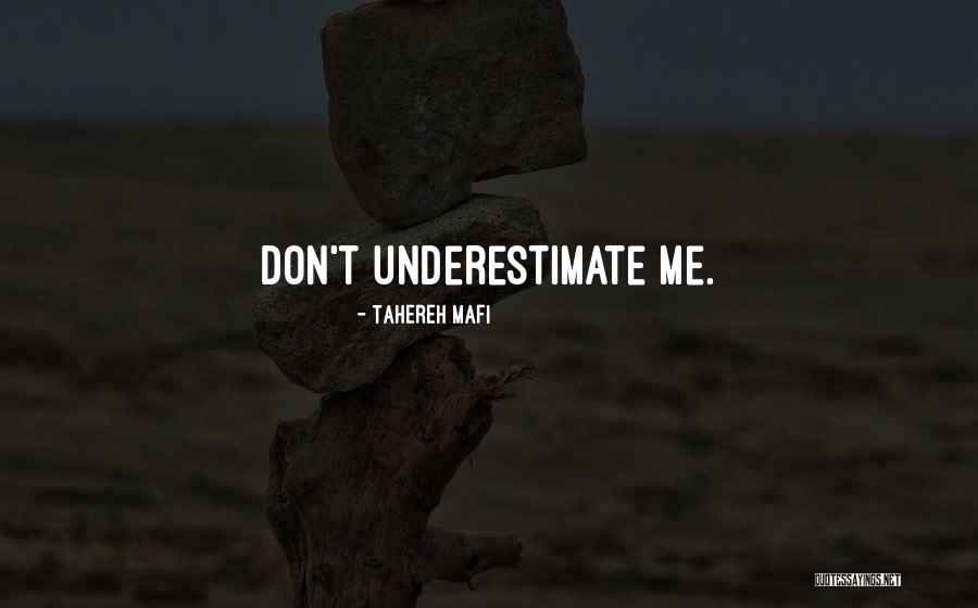 Underestimate Quotes By Tahereh Mafi