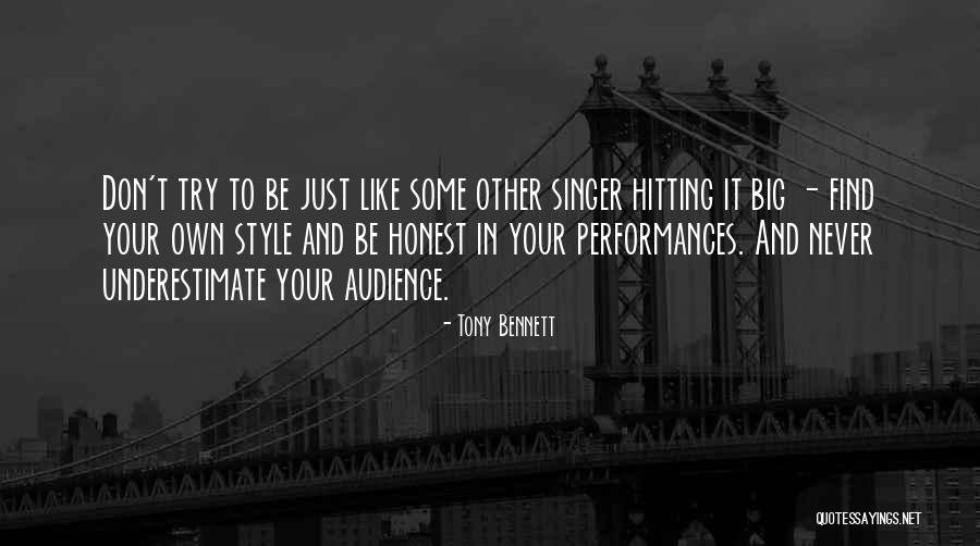 Underestimate Quotes By Tony Bennett