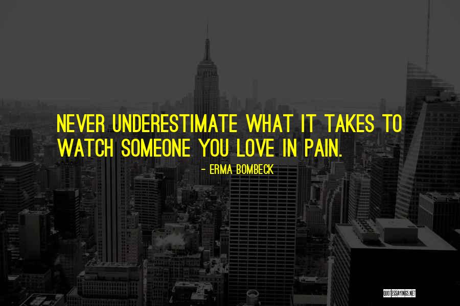 Underestimate You Quotes By Erma Bombeck Underestimate You Quotes By Erma Bombeck