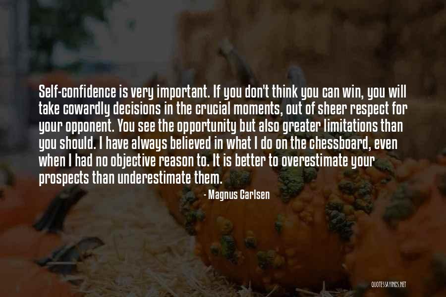 Underestimate You Quotes By Magnus Carlsen Underestimate You Quotes By Magnus Carlsen