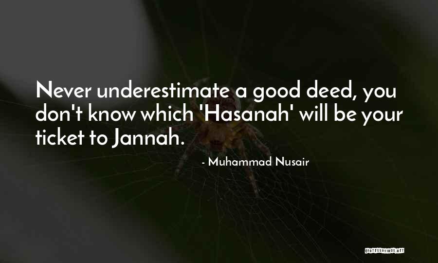 Underestimate You Quotes By Muhammad Nusair Underestimate You Quotes By Muhammad Nusair