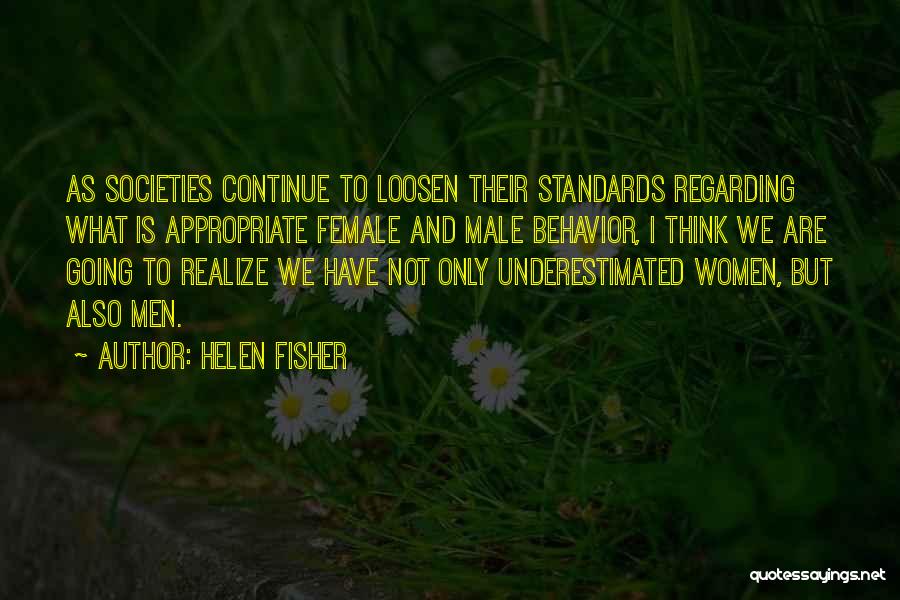 Underestimated Quotes By Helen Fisher
