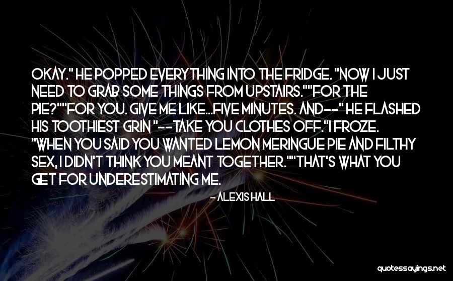 Underestimating Quotes By Alexis Hall Underestimating Quotes By Alexis Hall
