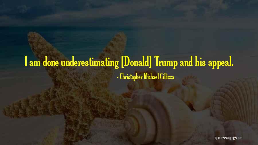 Underestimating Quotes By Christopher Michael Cillizza Underestimating Quotes By Christopher Michael Cillizza