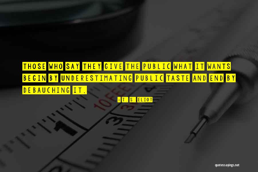 Underestimating Quotes By T. S. Eliot Underestimating Quotes By T. S. Eliot