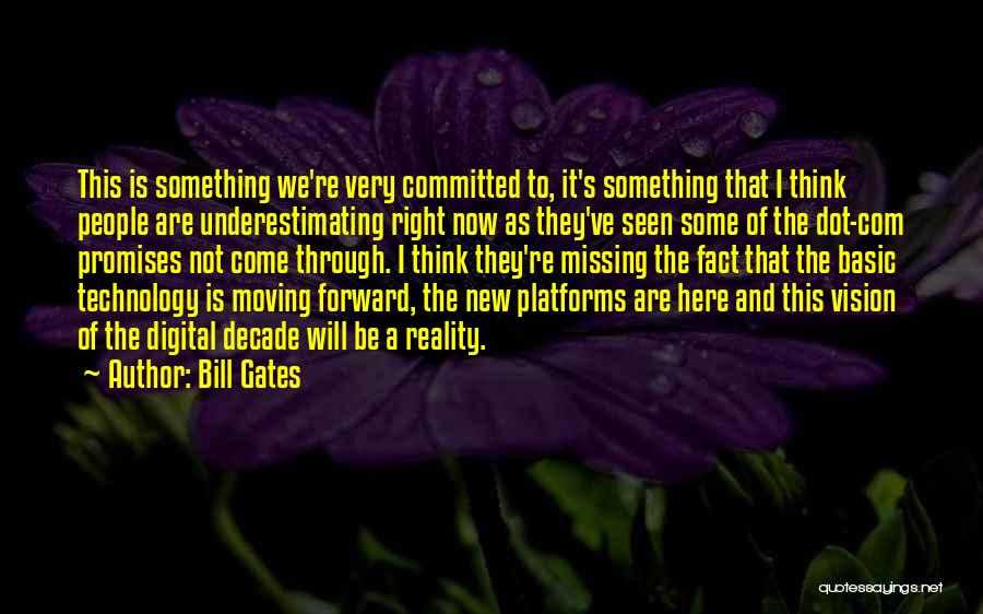 Underestimating Things Quotes By Bill Gates