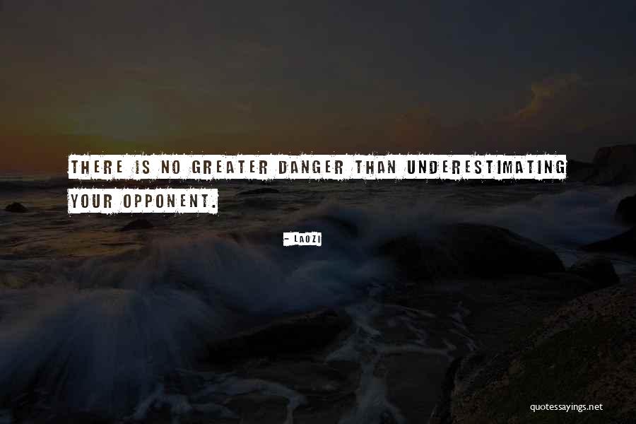 Underestimating Things Quotes By Laozi