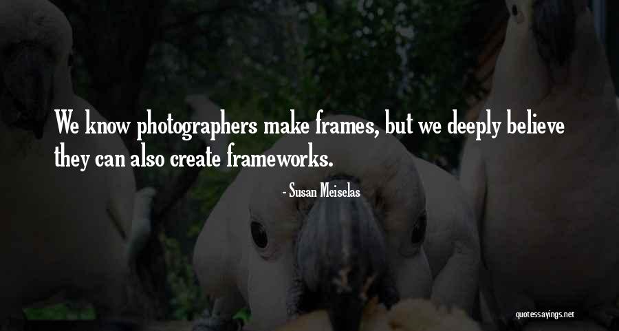 Underexposed X Ray Quotes By Susan Meiselas Underexposed X Ray Quotes By Susan Meiselas