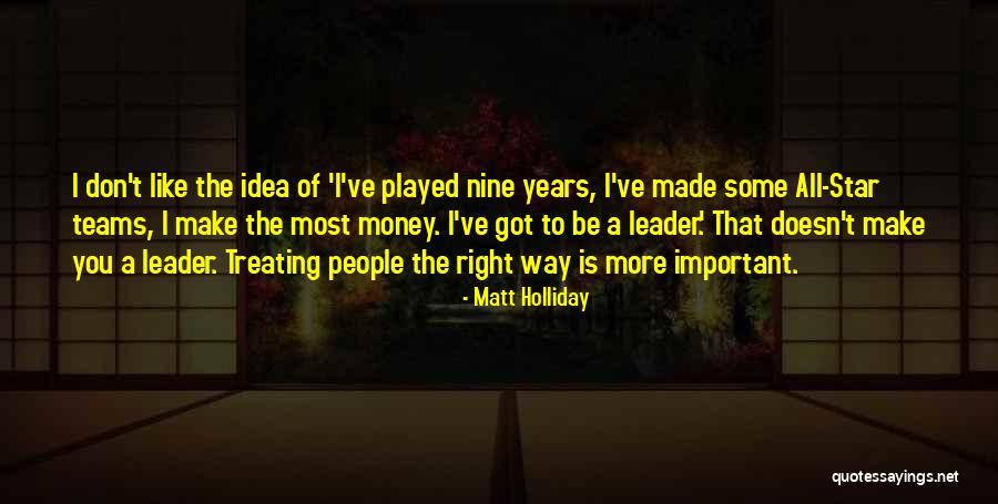 Undergone Or Underwent Quotes By Matt Holliday Undergone Or Underwent Quotes By Matt Holliday