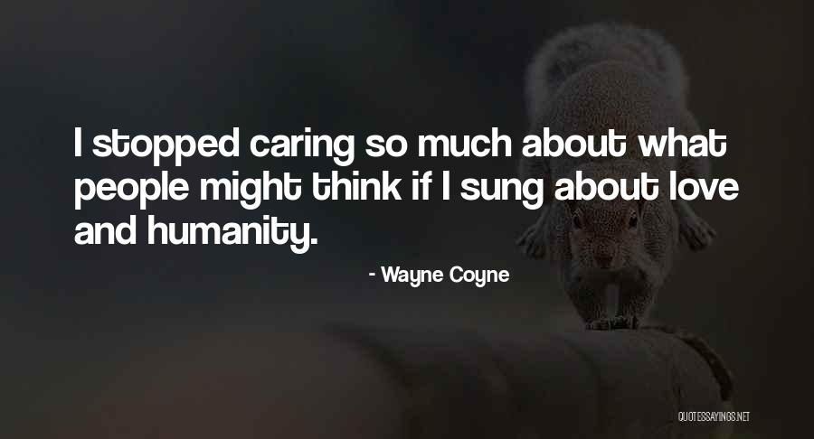 Undergraduate College Quotes By Wayne Coyne Undergraduate College Quotes By Wayne Coyne