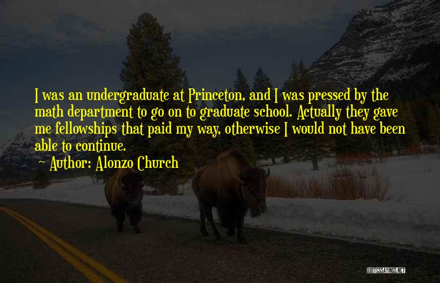 Undergraduate Quotes By Alonzo Church