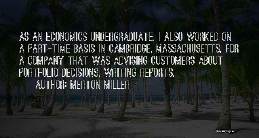 Undergraduate Quotes By Merton Miller