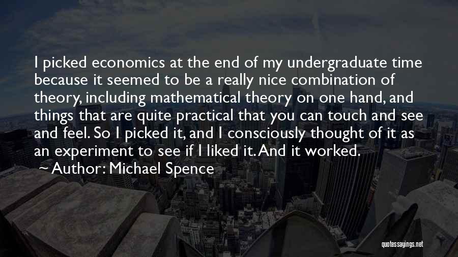 Undergraduate Quotes By Michael Spence