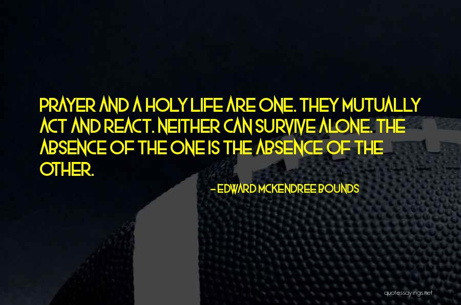 Undergraduates At Notre Dame Quotes By Edward McKendree Bounds Undergraduates At Notre Dame Quotes By Edward McKendree Bounds
