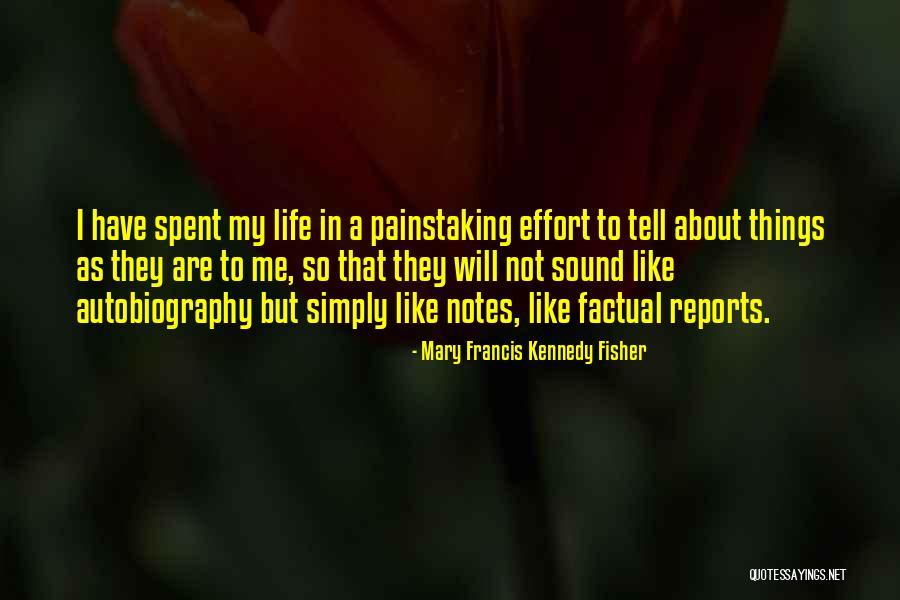 Undergraduates Enrolled Quotes By Mary Francis Kennedy Fisher Undergraduates Enrolled Quotes By Mary Francis Kennedy Fisher