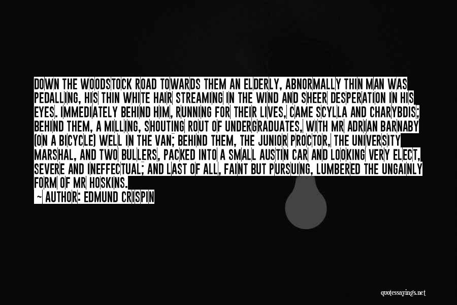 Undergraduates Quotes By Edmund Crispin