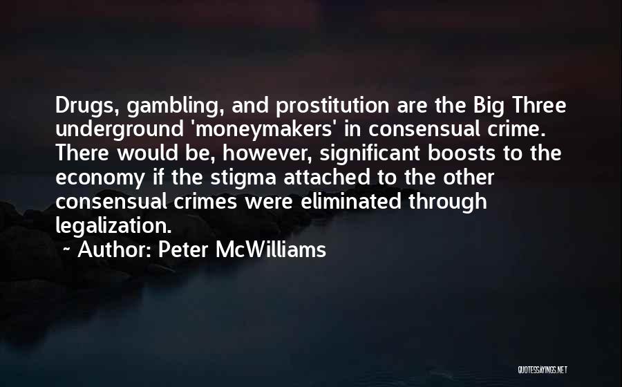 Underground Economy Quotes By Peter McWilliams