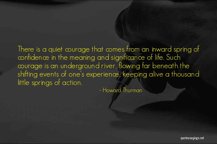 Underground River Quotes By Howard Thurman