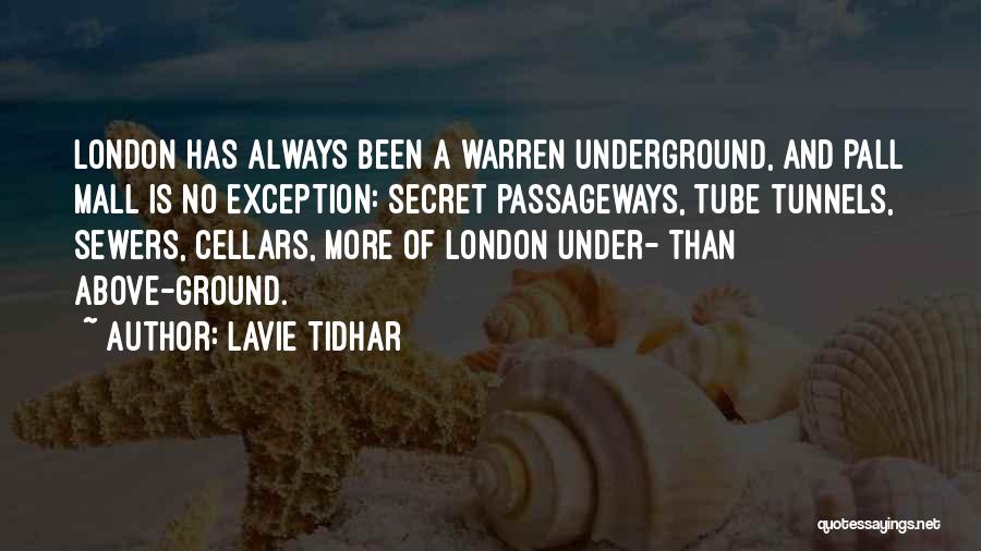 Underground Tube Quotes By Lavie Tidhar