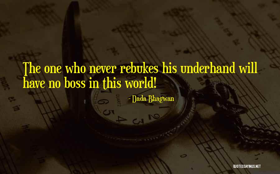 Underhand Quotes By Dada Bhagwan Underhand Quotes By Dada Bhagwan