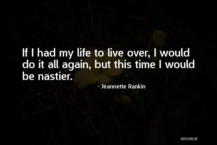 Underhanded People Quotes By Jeannette Rankin Underhanded People Quotes By Jeannette Rankin