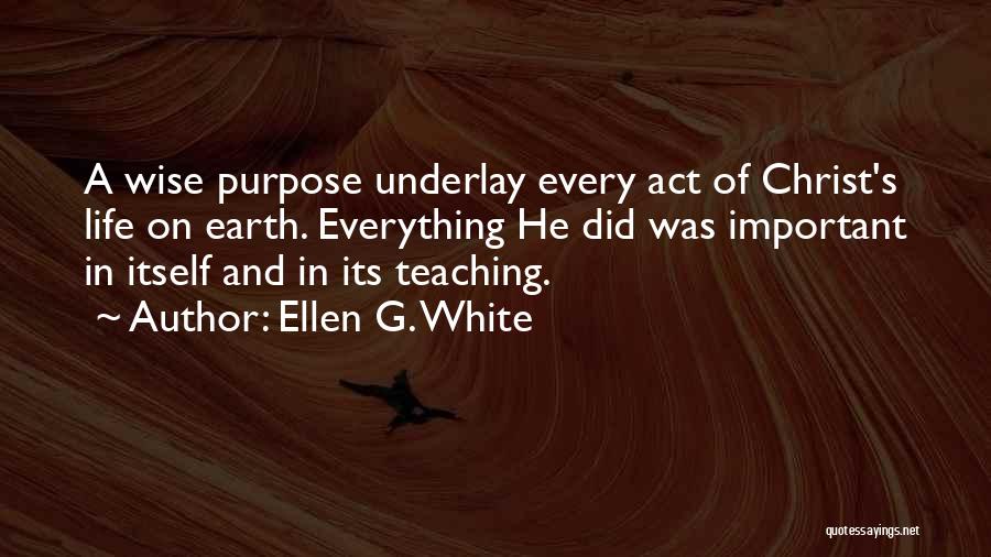 Underlay Quotes By Ellen G. White