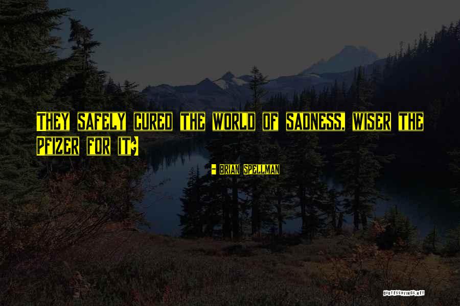 Underlayer Dye Quotes By Brian Spellman Underlayer Dye Quotes By Brian Spellman