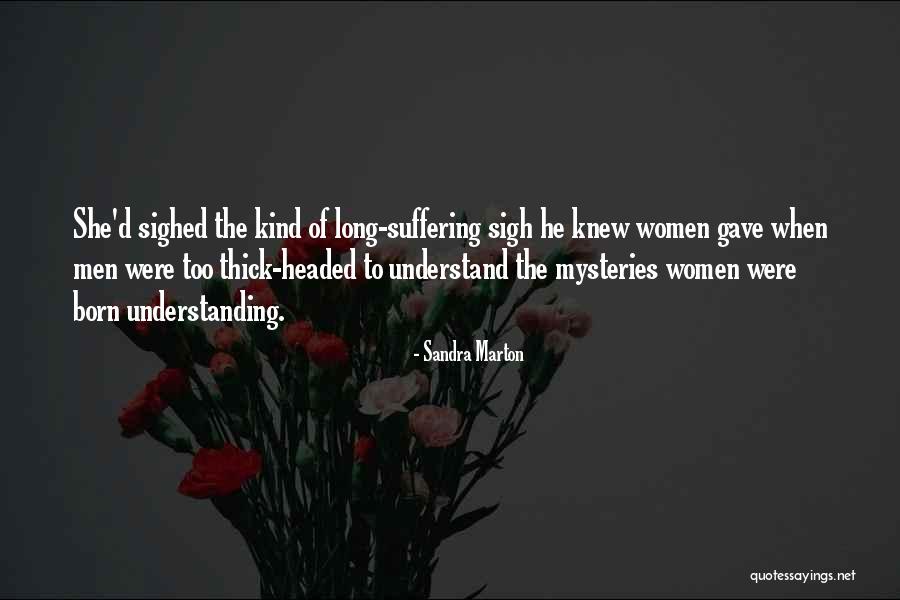 Underlayer Highlights Quotes By Sandra Marton Underlayer Highlights Quotes By Sandra Marton