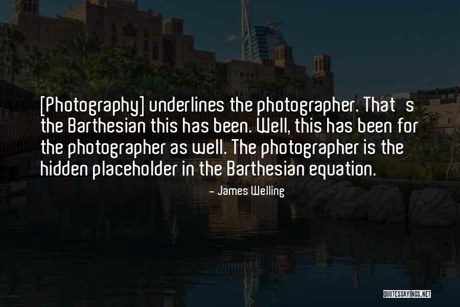 Underlines Quotes By James Welling Underlines Quotes By James Welling
